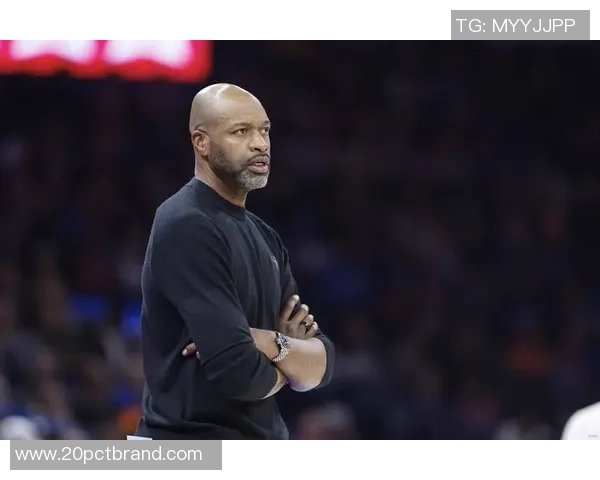 莫斯利谈收官战策略强调适当延长球员出场时间以观察状态和储备体能